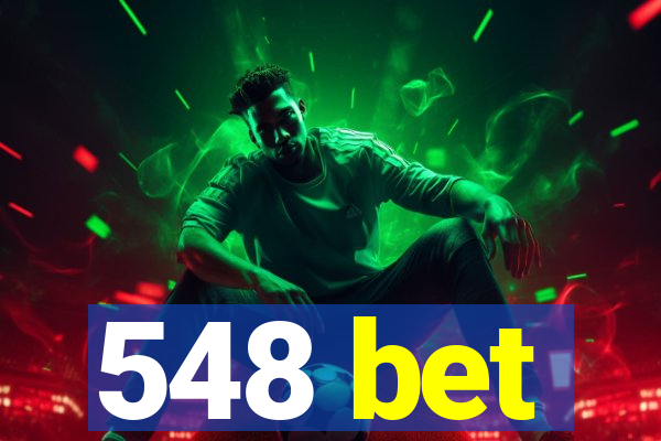 548 bet